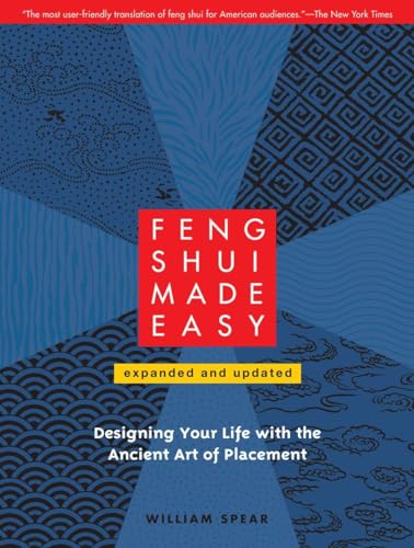 Feng Shui Made Easy, Revised Edition: Designing Your Life with the Ancient Art of Placement von North Atlantic Books